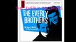 Everly Brothers~  When Will I Beloved~ Un-Released & The Hit Record Versions