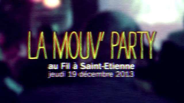 La Mouv Party à St Etienne