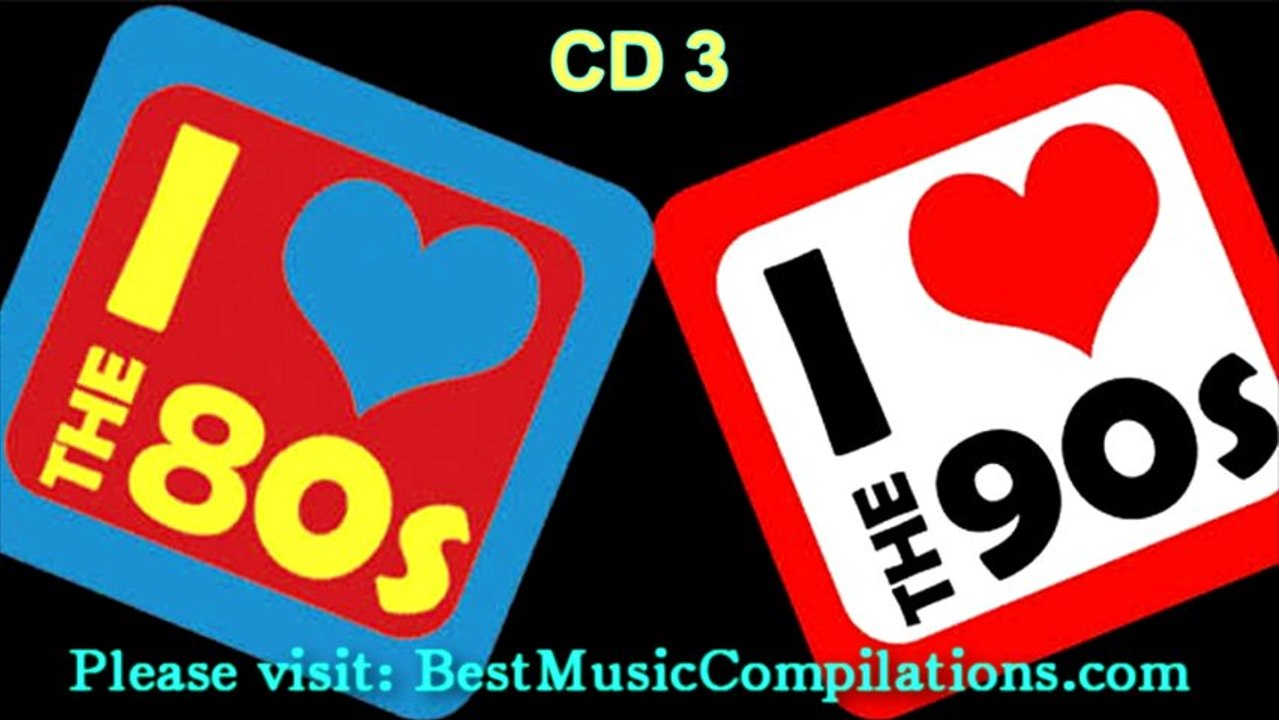 The Best Hits of 80's - 90's Part 3, HQ