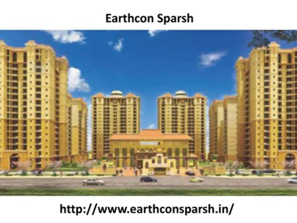 Earthcon Sparsh Noida @9650268727