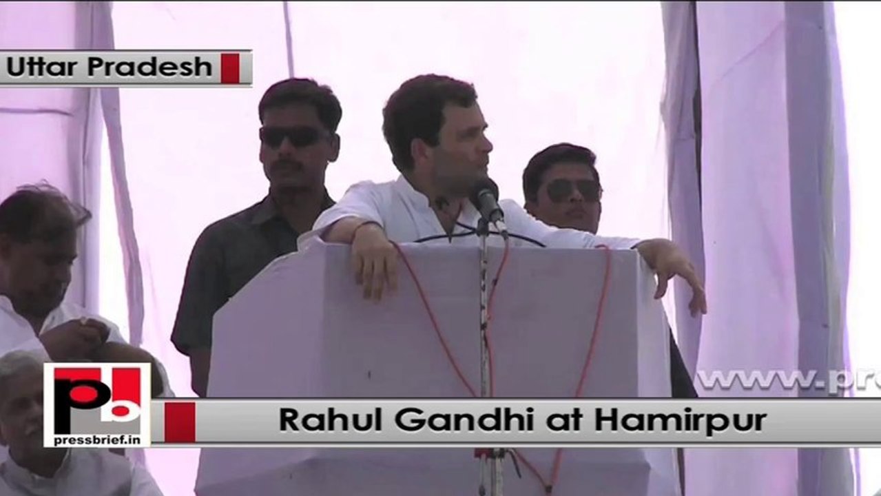 Rahul Gandhi : We want to change Uttar Pradesh