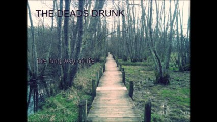 THE DEADS DRUNK - vivre avec ça