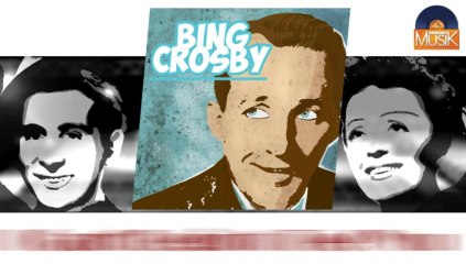 Bing Crosby - I Can't Begin to Tell You (HD) Officiel Seniors Musik