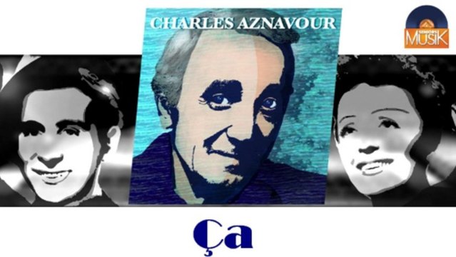Charles Aznavour - Ça (HD) Officiel Seniors Musik