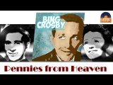 Bing Crosby - Pennies from Heaven (HD) Officiel Seniors Musik