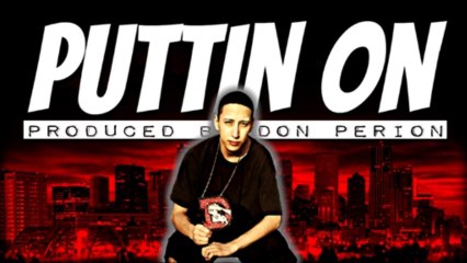 Don Perion - Puttin On (Produced by Don Perion)