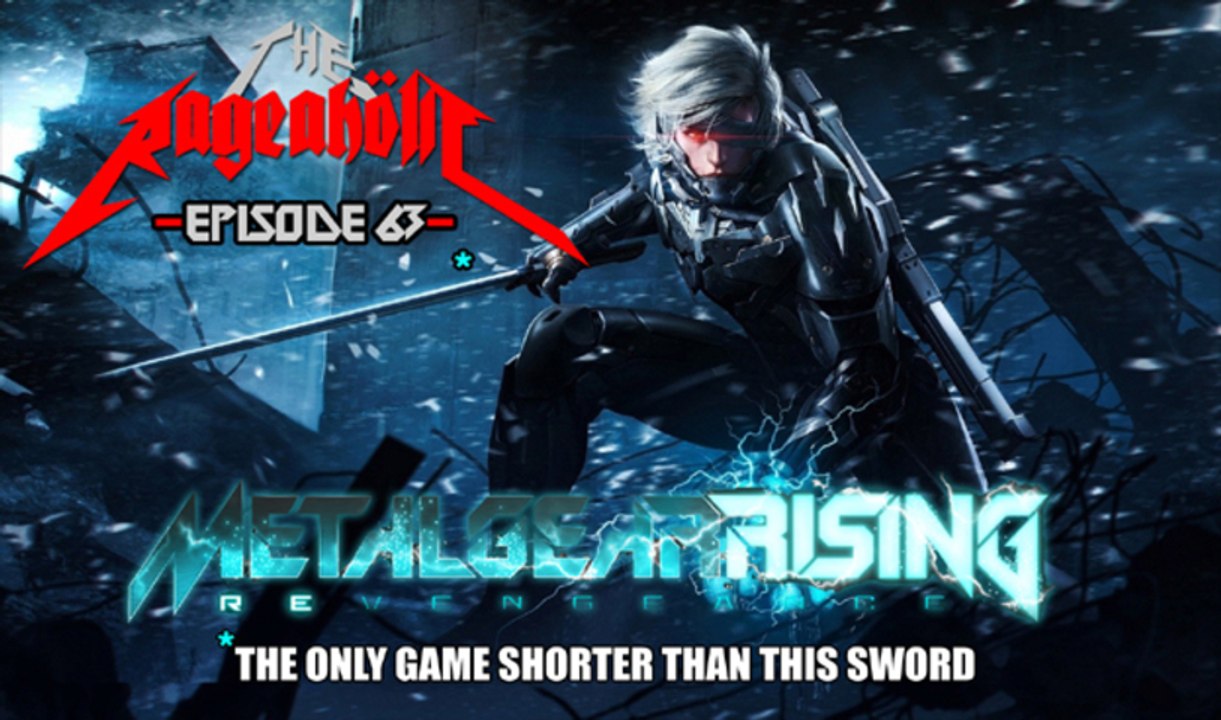 Metal Gear Rising: REVENGEANCING OF VENGEFUL VENGEANCE! - The Rageaholic