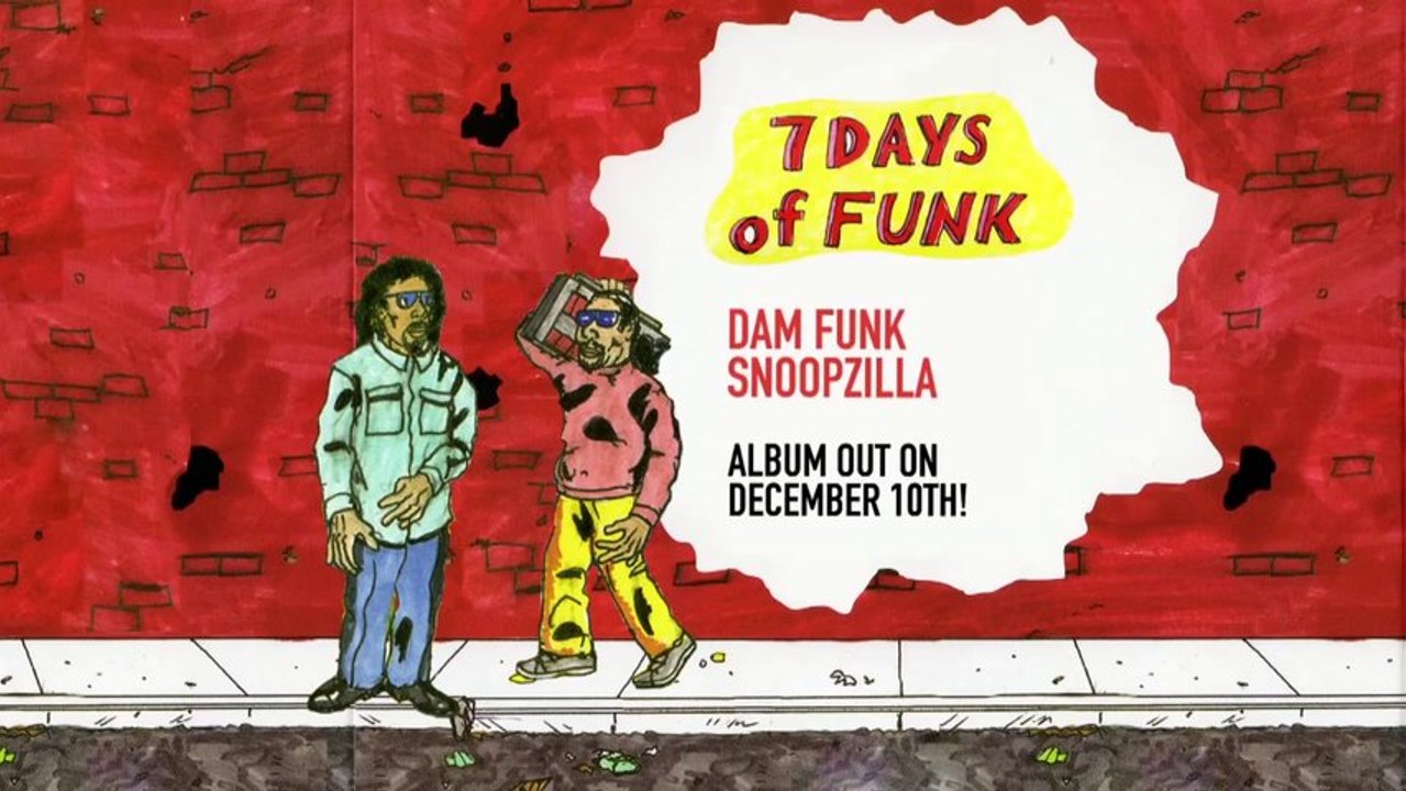 Doggy Style Records Presents Dam-Funk & Snoopzillaz "7 Days of Funk"