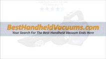 Top 5 Best Cordless Handheld Vacuum Cleaners 2013 / 2014