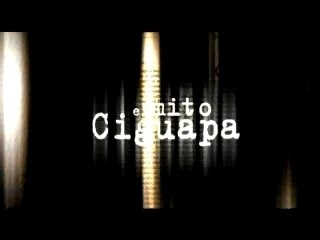 RENDER FINAL - EL MITO CIGUAPA TRAILER