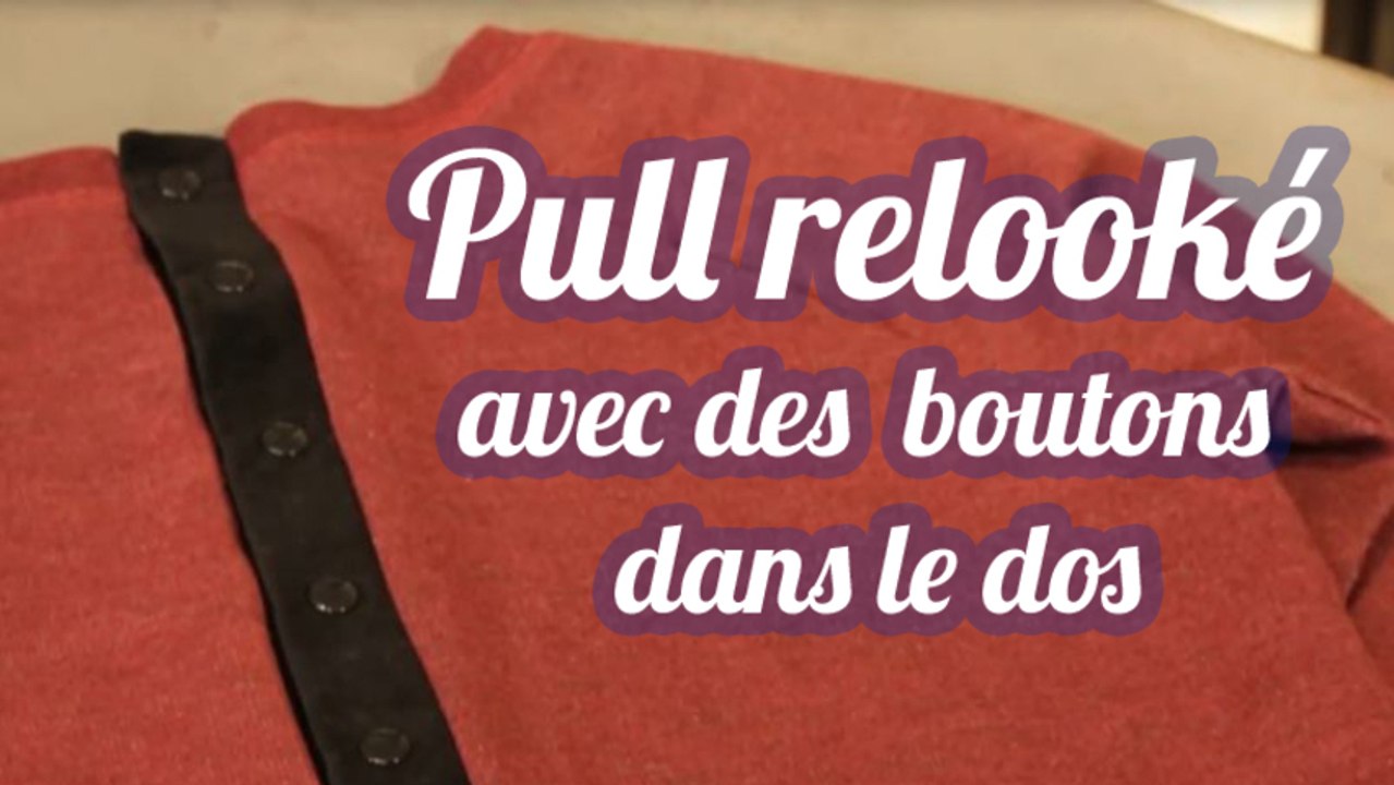 Relooker un pull en créant un dos boutonné