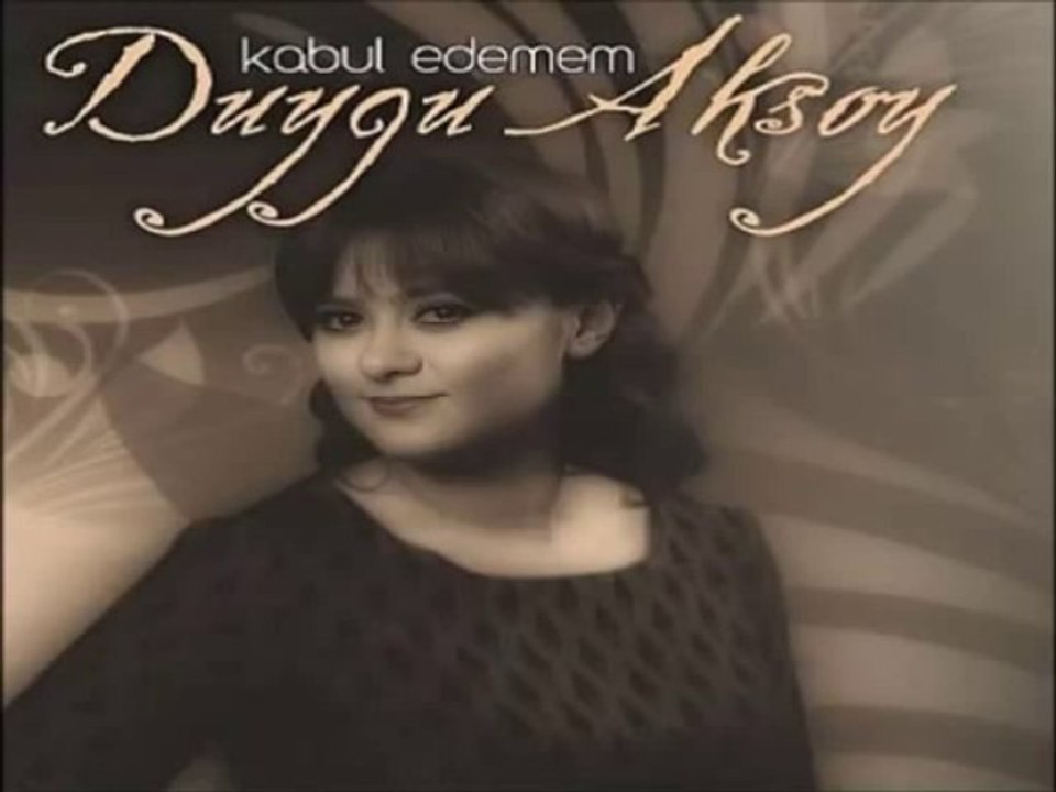 Duygu Aksoy - Kabul Edemem (2013)_2