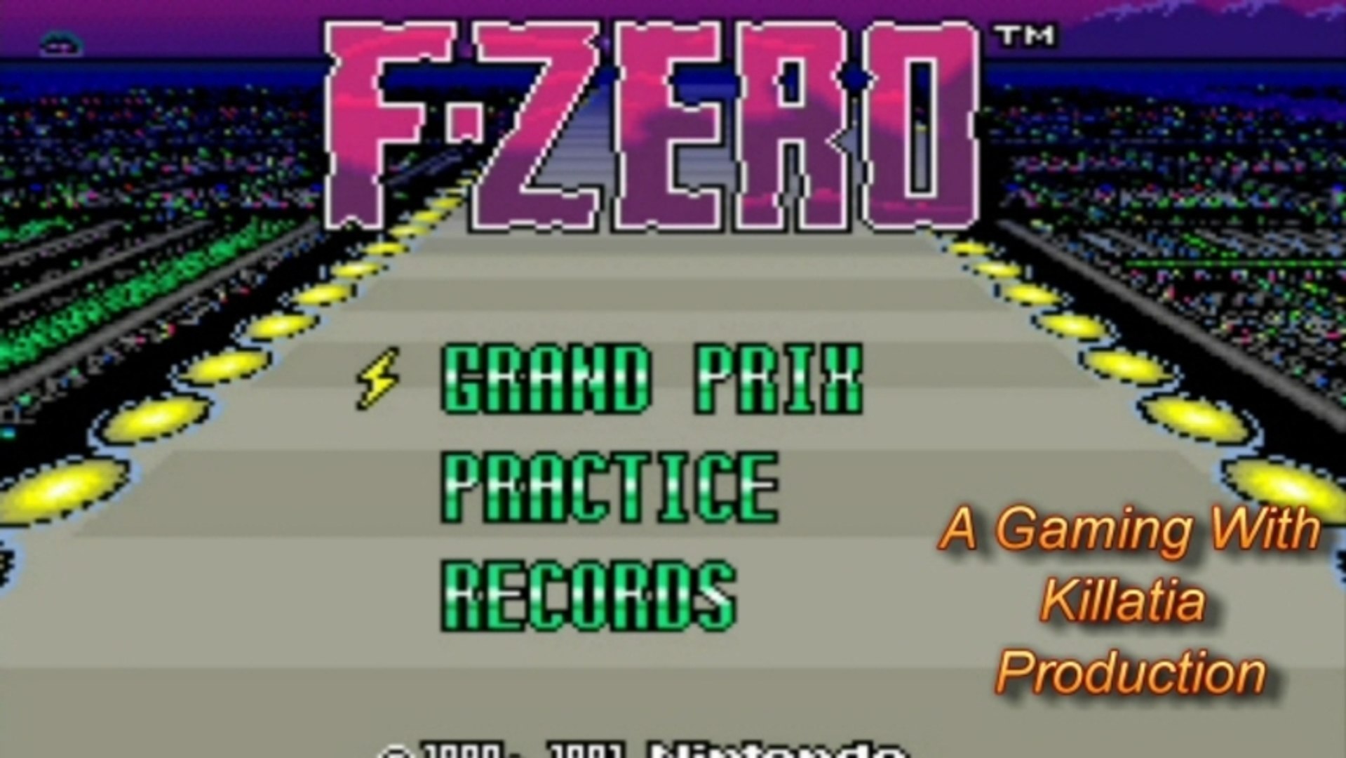 Gaming with Killatia F-Zero