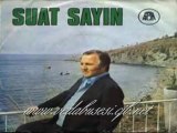 Suat Sayın - Akşam Olur Gizli Gizli Ağlarım