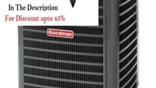 Clearance 3 Ton Goodman 13 SEER R-410A Air Conditioner Condenser
