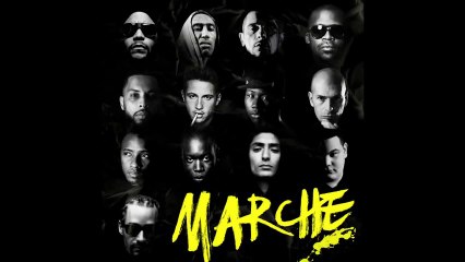 " Marche " - Akhenaton, Kool Shen , Disiz la Peste, Sprano ,  Nekfeu ...