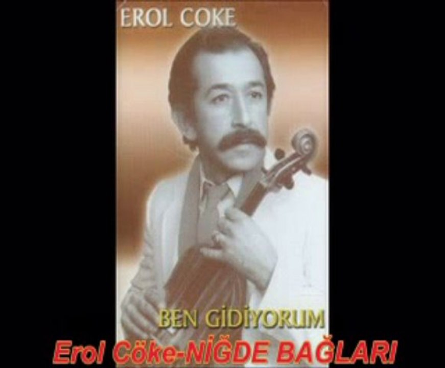 EROL CÖKE-NİĞDE BAĞLARI(OYUN HAVASI)