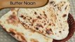 Butter Naan - Indian Flat Bread Recipe By Ruchi Bharani [HD]