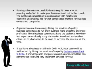 A Good Business Consultant In Delhi Can Advance Your Business Cause To A Great Extent
