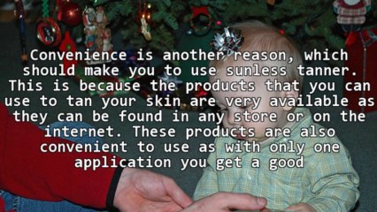 Why You Should Use Sunless Tanner