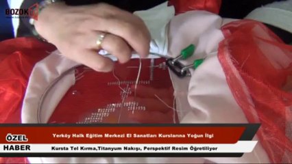 YERKÖY'DE EL SANATLARI KURSUNA BÜYÜK İLGİ