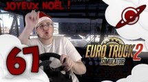 Euro Truck Simulator 2 | La Chronique du Routier #67: Oversize Load pour Noël !