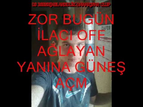 DJ 26ESK(MELANKOLİK DAMAR) GÜNEŞ AÇMAZ 2013