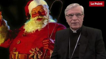 Monseigneur di Falco : "Connaissez vous l'âge a le père Noël ?"