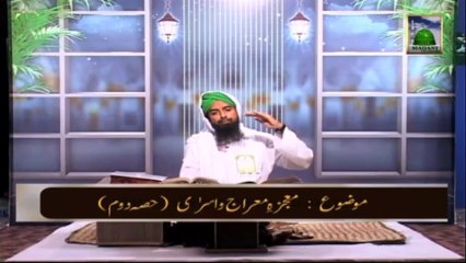 Mojza Meraj o Asra - Useful Information - Qaseeda Burda Shareef Ep 68