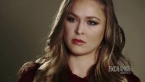 The Exchange with Megan Olivi: Ronda Rousey