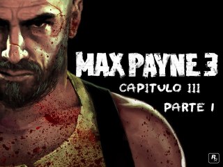 Max Payne 3 - Capítulo 3 Parte 1 - Gameplay