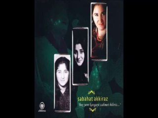 Sabahat Akkiraz -  Suna Gelin Ağlama U.H