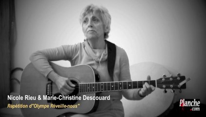 Répétition de Nicole Rieu et Marie-Christine Descouard: "Olympe, réveille-nous"