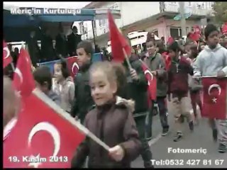 19 kasım 2013 meriç'in Kurtuluş töreni