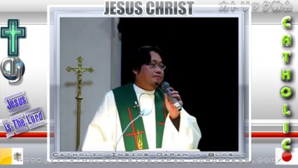 Catholic夙川教会2012年「年間第7主日」ミサ説教