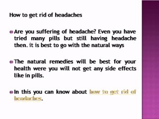 How To Get Rid Of Headaches- Using Natural