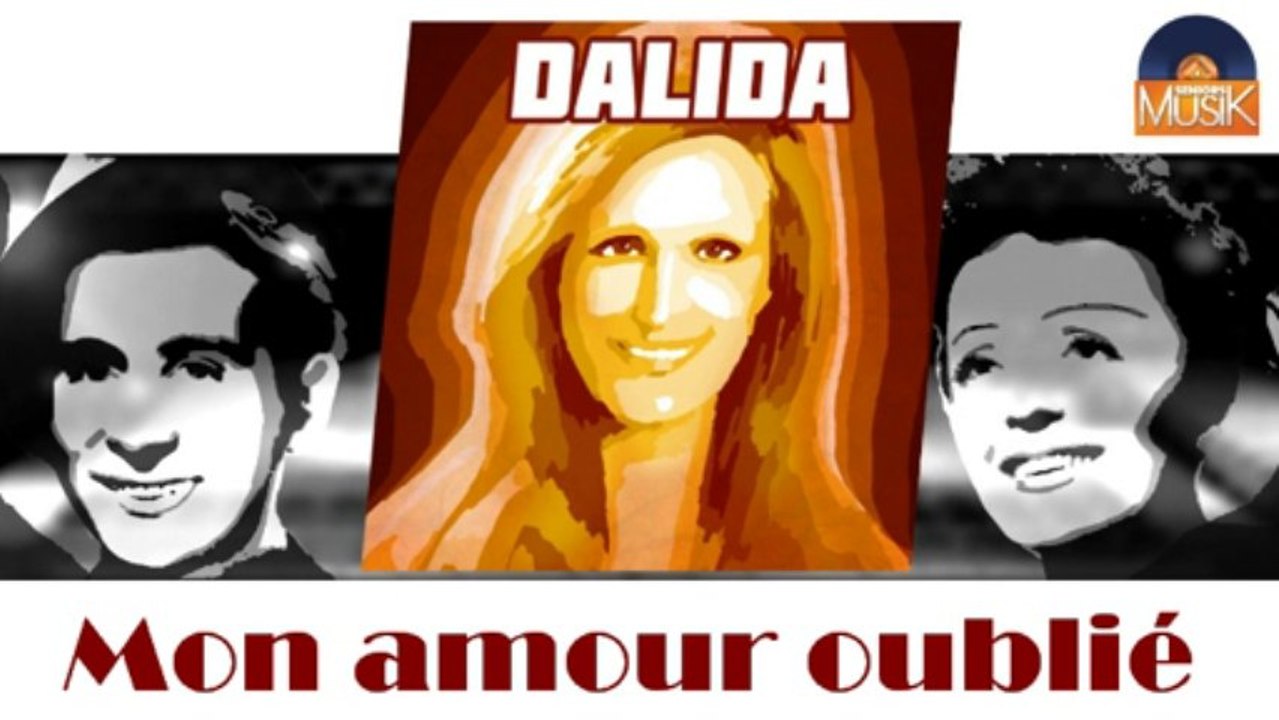 Dalida - Mon amour oublié (HD) Officiel Seniors Musik