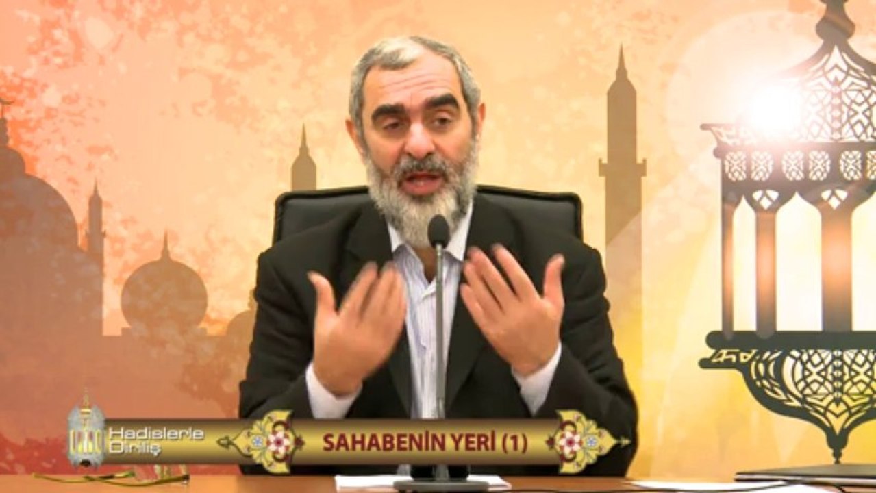 5) Hadislerle Diriliş - SAHABENİN YERİ 1 - Nureddin Yıldız - Sosyal Doku Vakfı