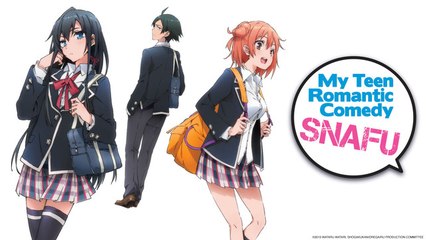 My Teen Romantic Comedy SNAFU