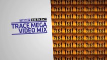 Trace Mega Video Mix on TRACE URBAN December 31 !!!
