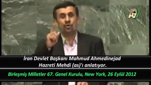 İran Devlet Başkanı Mahmud Ahmedinejad Hazreti Mehdi (as)'ı anlatıyor 26 Eylül 2012