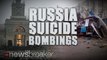 RUSSIA ATTACKS: Back to Back Suicide Bombings Just Weeks Before Winter Olympics