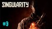 Singularity Lets play #3 HD