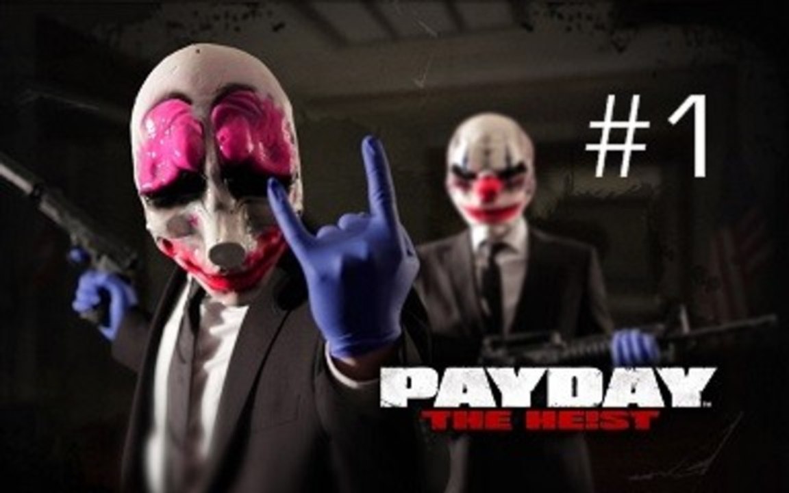 Let's Play Payday: The Heist Überfall 'Weltzentralbank'