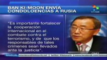 Ban Ki Moon envió condolencias a Rusia tras atentados
