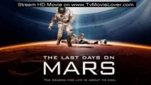 THE LAST DAYS ON MARS (2013) - Stream part 1/11 Full Movie HD 1080p