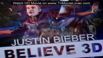Stream JUSTIN BIEBER'S BELIEVE (2013) -  Part 1/8 Free Divx Movies
