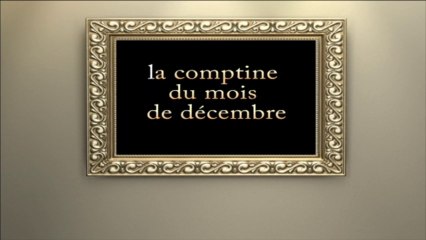 comptine du mois de décembre 2013
