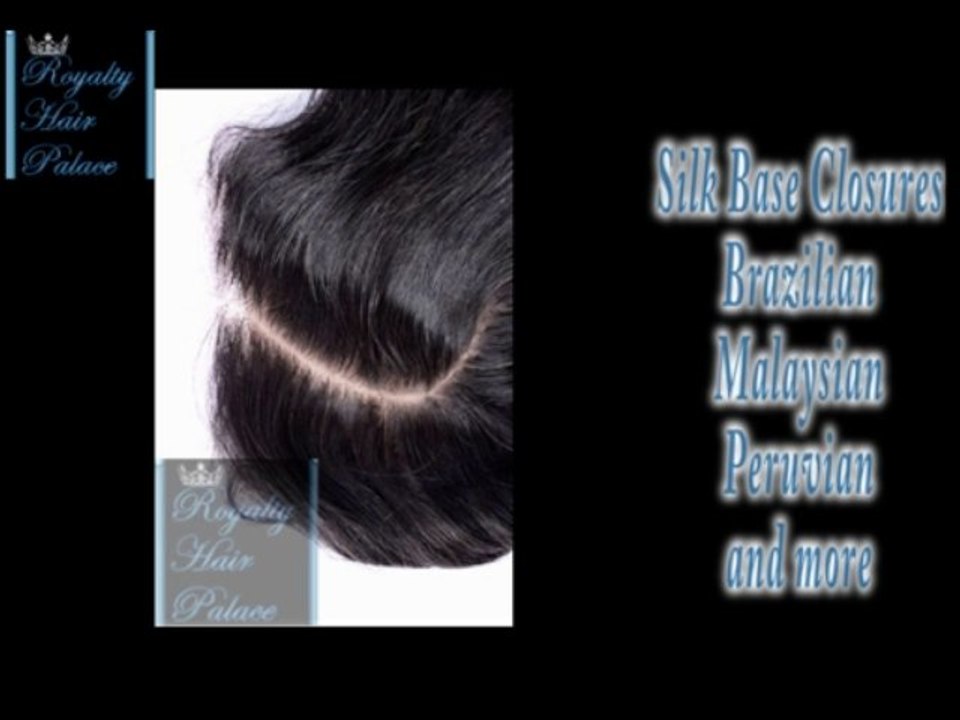 www.royaltyhairpalace.com -Silk base Closures