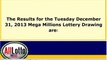 Mega Millions Lottery Drawing Results for December 31, 2013